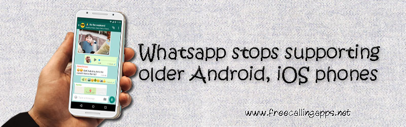 Whatsapp stops supporting older phones